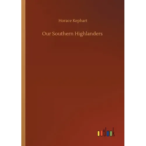 Our Southern Highlanders