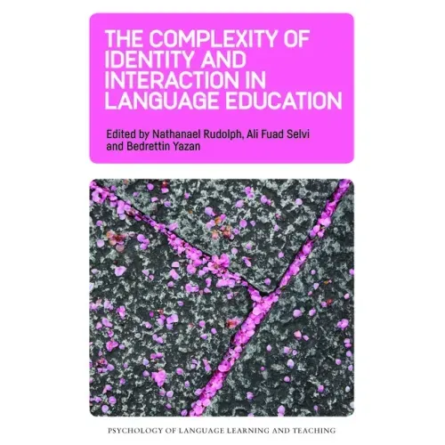 The Complexity of Identity and Interaction in Language Education