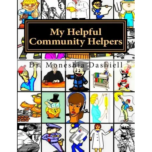 My Helpful Community Helpers: My Helpful Community Helpers