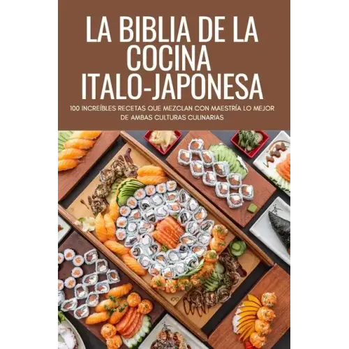 La Biblia de la Cocina Italo-Japonesa