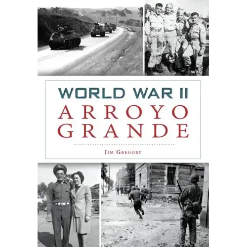 World War II Arroyo Grande