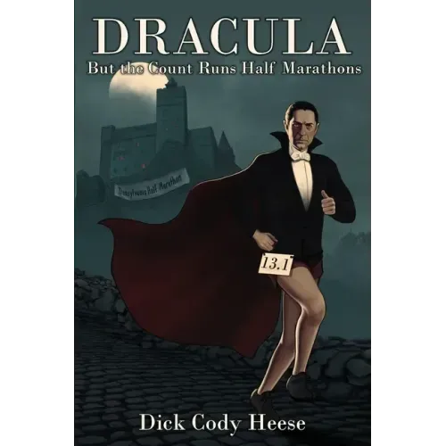 Dracula: But The Count Runs Half Marathons