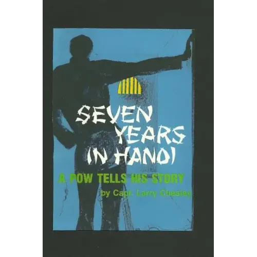 Seven Years In Hanoi