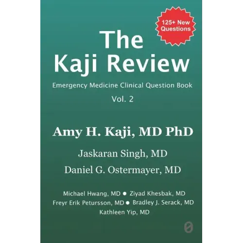 The Kaji Review Volume 2: Emergency Medicine Clinical Question Book