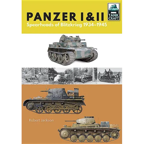 Panzer I & II: Blueprint for Blitzkrieg 1933-1941