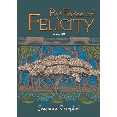 By Force of Felicity