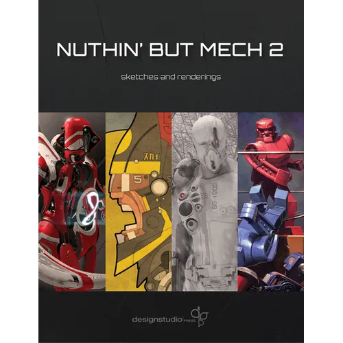 Nuthin' But Mech 2: Sketches and Renderings