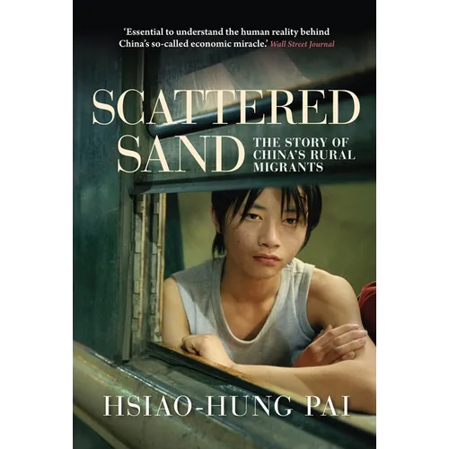 Scattered Sand: The Story of China's Rural Migrants