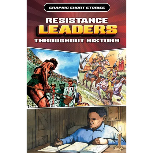 Resistance Leaders Throughout History