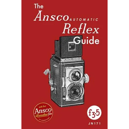 The Ansco Automatic Reflex Guide - Paperback