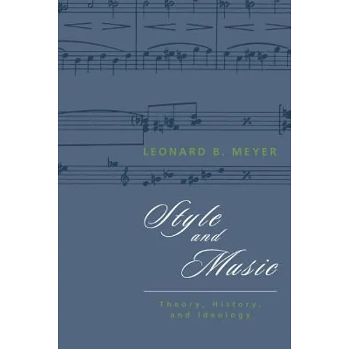 Style and Music: Theory, History, and Ideology