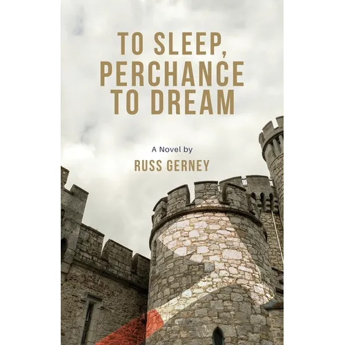 To Sleep, Perchance to Dream