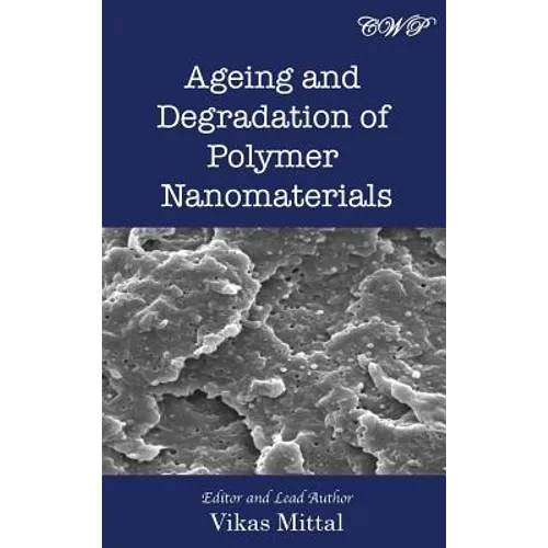 Ageing and Degradation of Polymer Nanomaterials