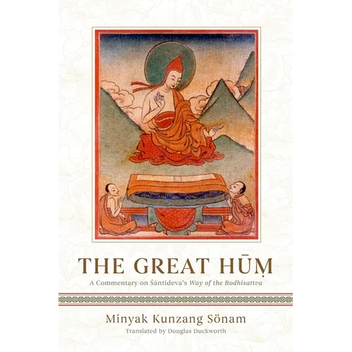The Great Hum: A Commentary on Shantideva's Way of the Bodhisattva