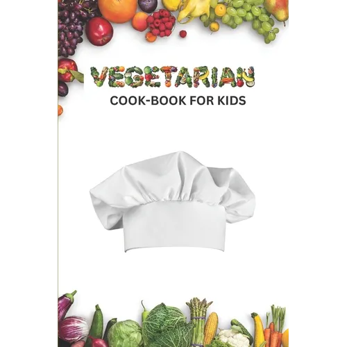Vegetarian cook book for kids