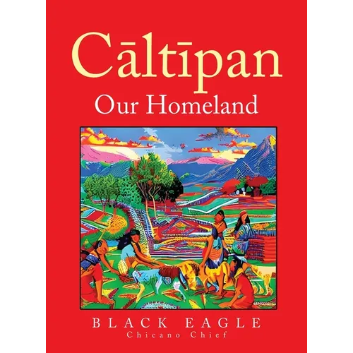 Cāltīpan - Our Homeland