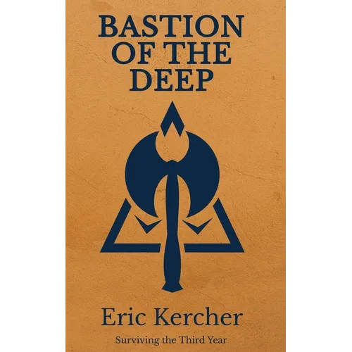 Bastion of the Deep: Surviving the Third Year