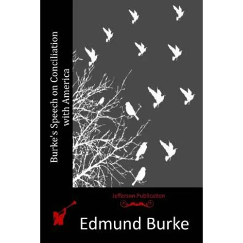 Burke's Speech on Conciliation with America