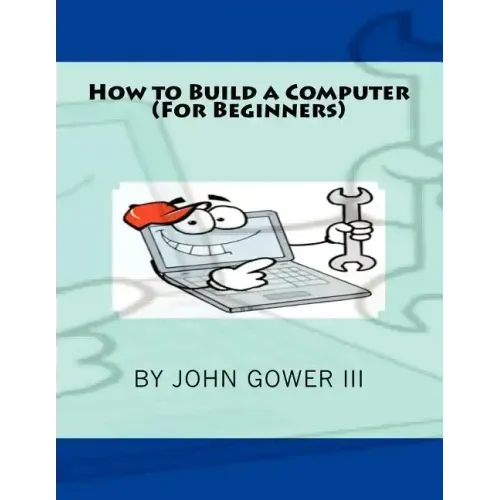 How to Build a Computer (For Beginners)