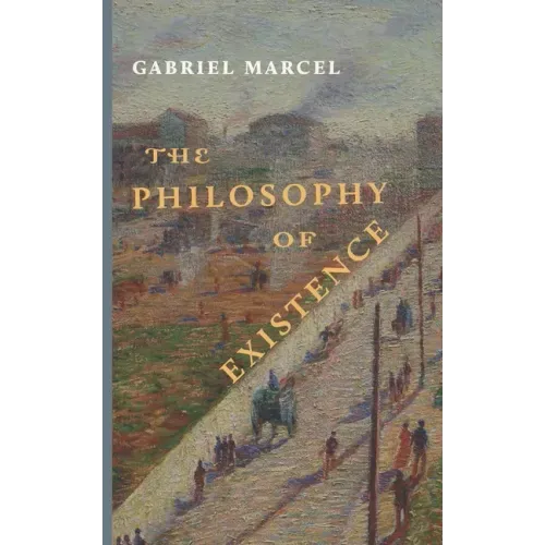 The Philosophy of Existence