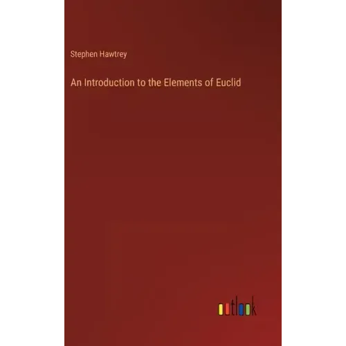 An Introduction to the Elements of Euclid