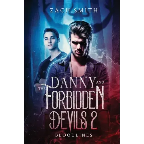 Danny And The Forbidden Devils 2: Bloodlines