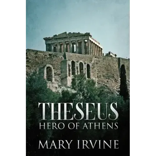 Theseus: Hero Of Athens