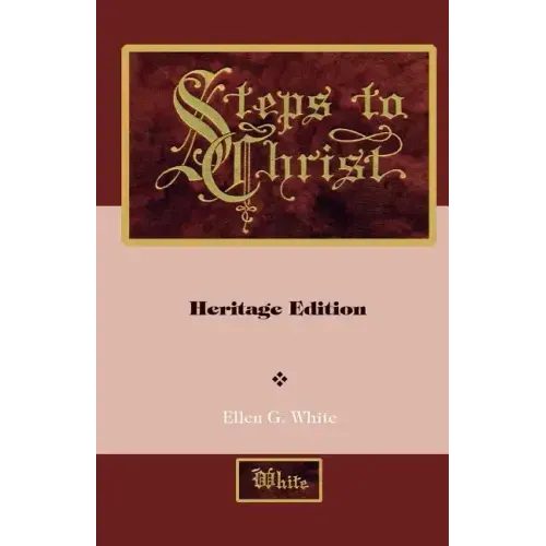 Steps to Christ: Illustrated