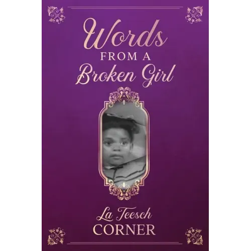 Words From a Broken Girl!