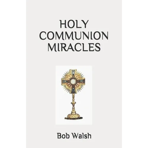 Holy Communion Miracles