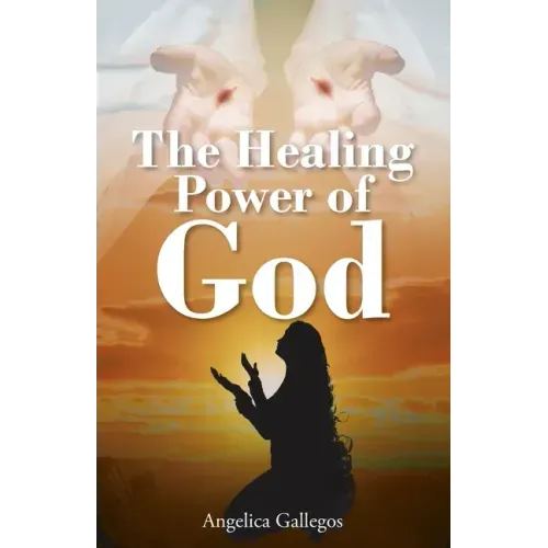 The Healing Power of God