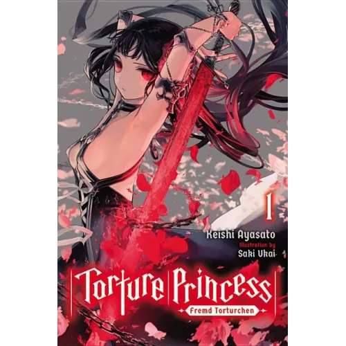 Torture Princess: Fremd Torturchen, Vol. 1 (Light Novel): Volume 1