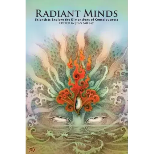 Radiant Minds: Scientists Explore the Dimensions of Consciousness