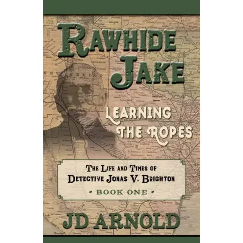 Rawhide Jake: Learning the Ropes