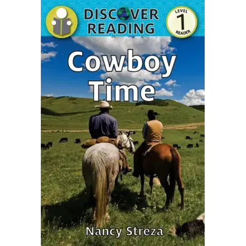 Cowboy Time: Level 1 Reader