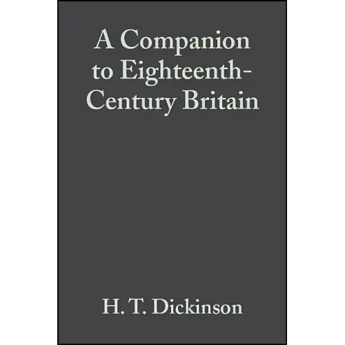 A Companion to Eighteenth-Century Britain