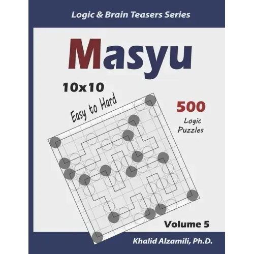 Masyu: 500 Easy to Hard Puzzles (10x10)