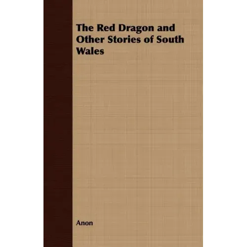 The Red Dragon and Other Stories of South Wales