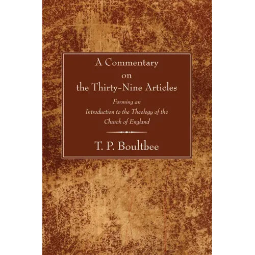 A Commentary on the Thirty-Nine Articles