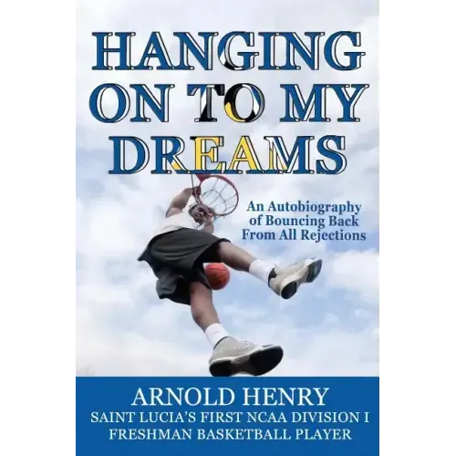 Hanging On To My Dreams: Bouncing Back From All Rejections