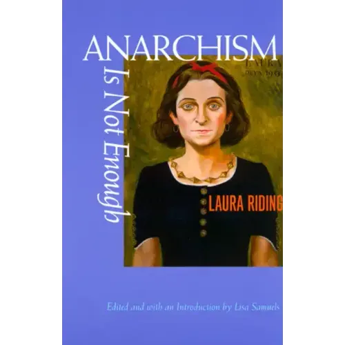 Anarchism Is Not Enough