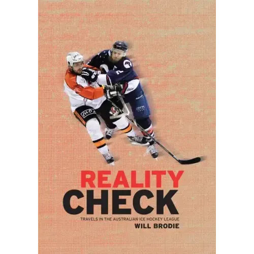 Reality Check: Travels in the Australian Ice Hockey League