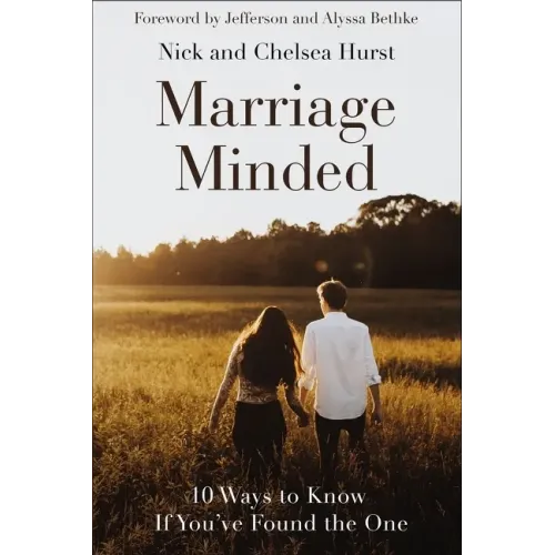 Marriage Minded: 10 Ways to Know If You've Found the One