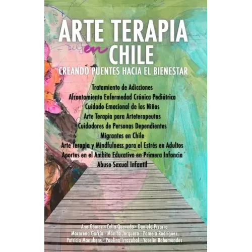 Arte Terapia en Chile: Creando Puentes hacia el Bienestar