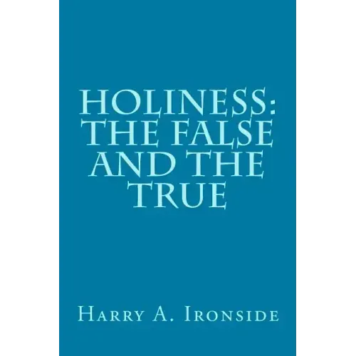 Holiness: The False and the True