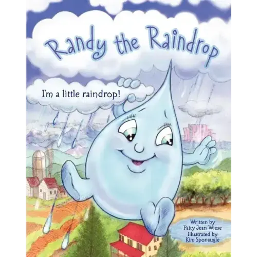 Randy The Raindrop - I'm A Little Raindrop