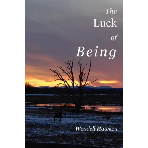 The Luck of Being