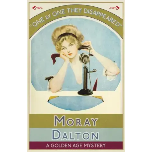 One by One They Disappeared: A Golden Age Mystery