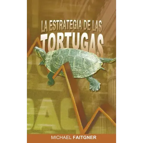 La Estrategia de Las Tortugas