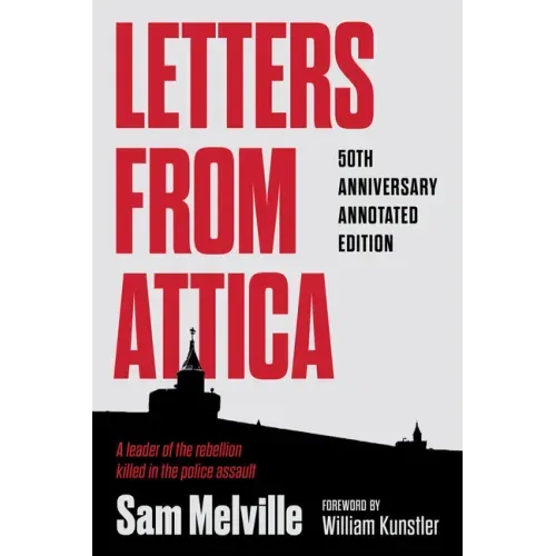 Letters from Attica: 50th Anniversary Annotated Edition